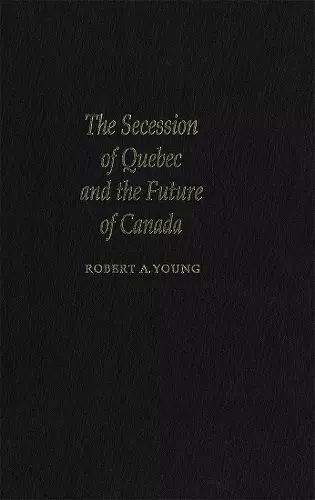 The Secession of Quebec and the Future of Canada cover