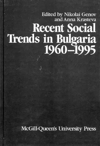 Recent Social Trends in Bulgaria, 1960-1995 cover