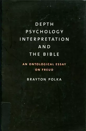 Depth Psychology, Interpretation, and the Bible cover