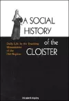 A Social History of the Cloister cover
