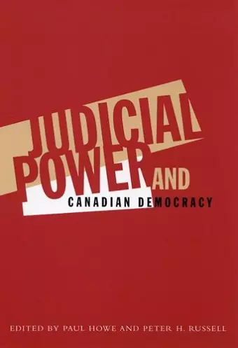 Judicial Power and Canadian Democracy cover