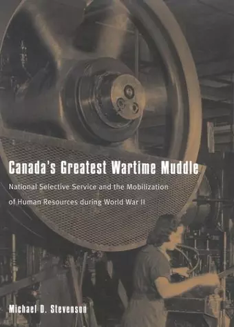 Canada's Greatest Wartime Muddle cover