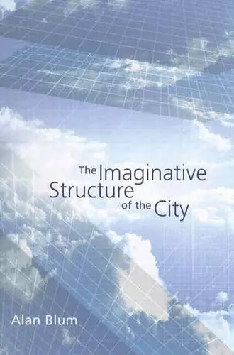 The Imaginative Structure of the City cover