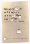 Situating "Race" and Racisms in Space, Time, and Theory cover