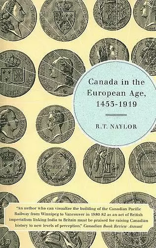 Canada in the European Age, 1453-1919 cover