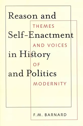 Reason and Self-Enactment in History and Politics cover