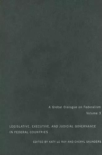 Legislative, Executive, and Judicial Governance in Federal Countries cover