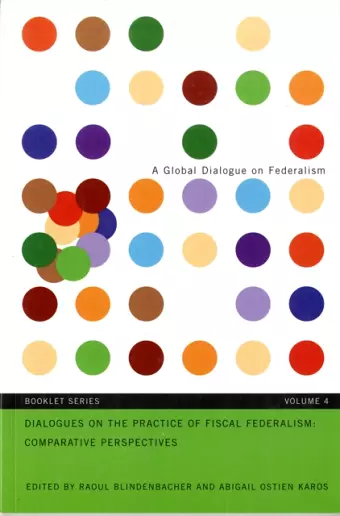 Dialogues on the Practice of Fiscal Federalism: Comparative Perspectives cover