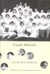 Carol Shields and the Extra-Ordinary cover