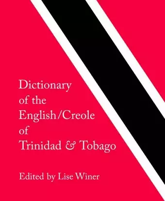 Dictionary of the English/Creole of Trinidad & Tobago cover