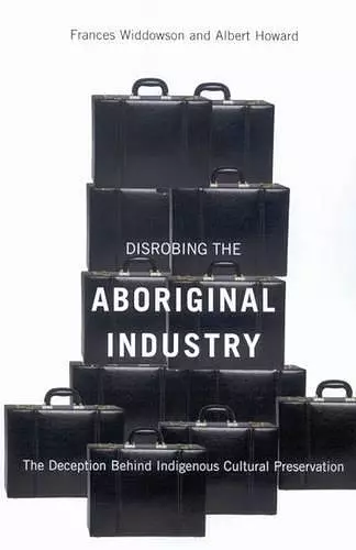 Disrobing the Aboriginal Industry cover