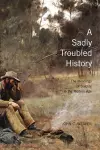 A Sadly Troubled History cover