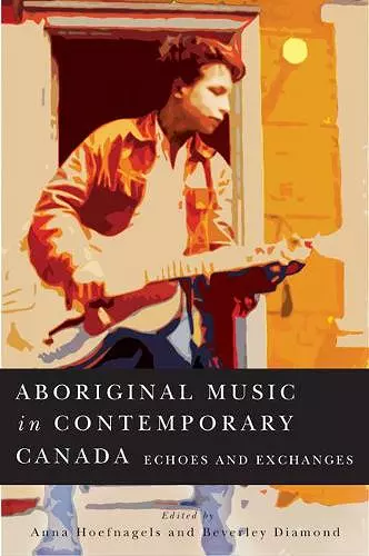 Aboriginal Music in Contemporary Canada cover