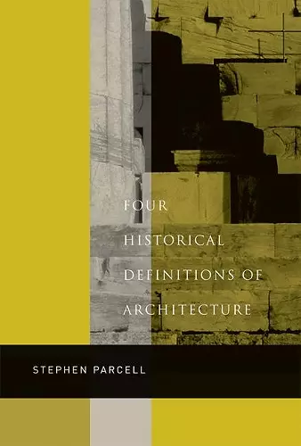 Four Historical Definitions of Architecture cover