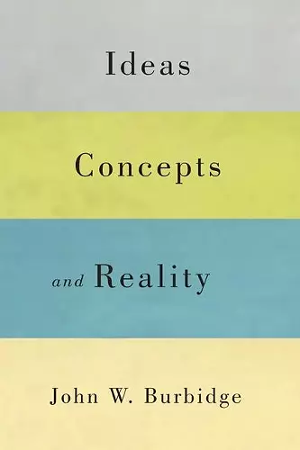 Ideas, Concepts, and Reality cover