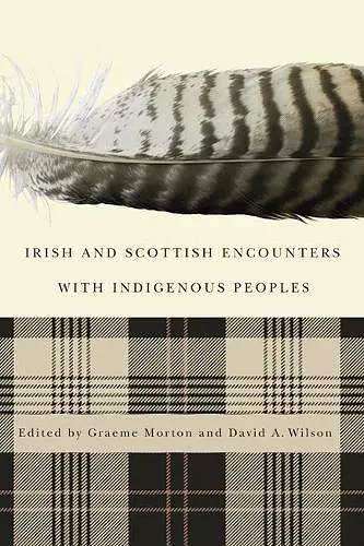 Irish and Scottish Encounters with Indigenous Peoples cover