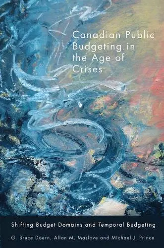 Canadian Public Budgeting in the Age of Crises cover