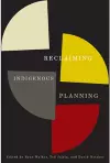 Reclaiming Indigenous Planning cover