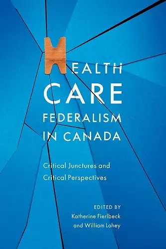 Health Care Federalism in Canada cover