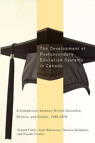 The Development of Postsecondary Education Systems in Canada cover