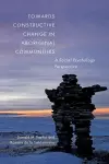 Towards Constructive Change in Aboriginal Communities cover