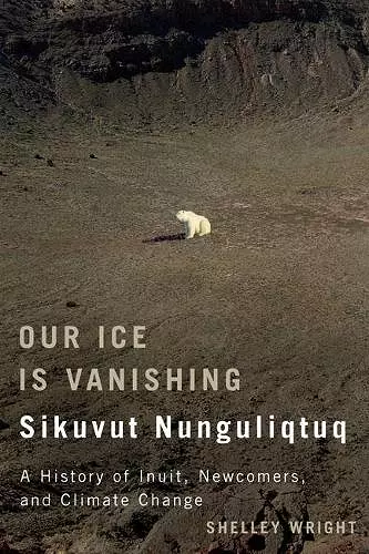 Our Ice Is Vanishing / Sikuvut Nunguliqtuq cover