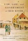 Law, Life, and Government at Red River, Volume 1 cover