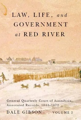 Law, Life, and Government at Red River, Volume 2 cover