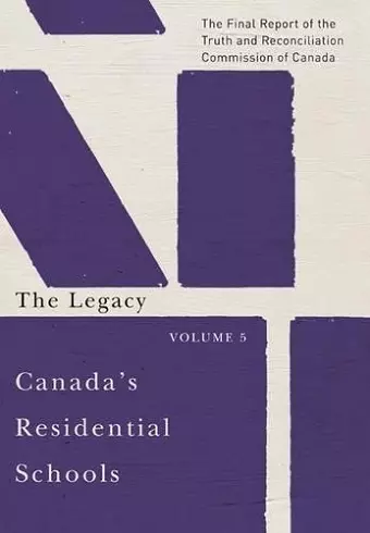 Canada's Residential Schools: The Legacy cover