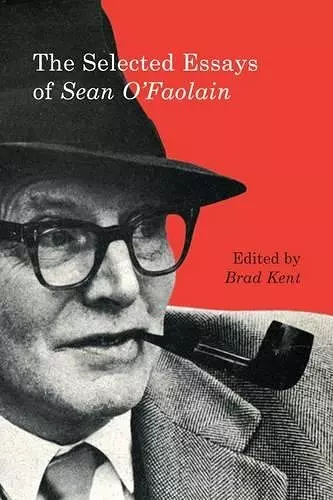 The Selected Essays of Sean O'Faolain cover