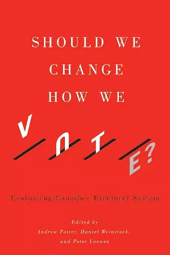 Should We Change How We Vote? cover