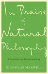 In Praise of Natural Philosophy cover