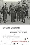 Whose Mission, Whose Orders? cover