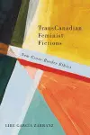 TransCanadian Feminist Fictions cover