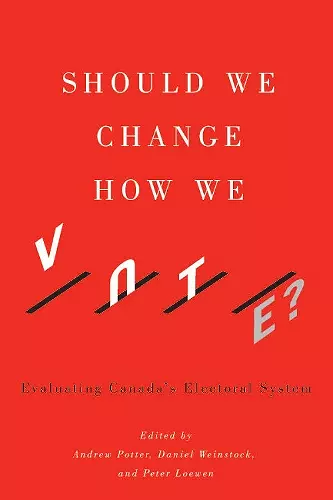 Should We Change How We Vote? cover