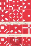 A Liberal Theory of Collective Rights cover