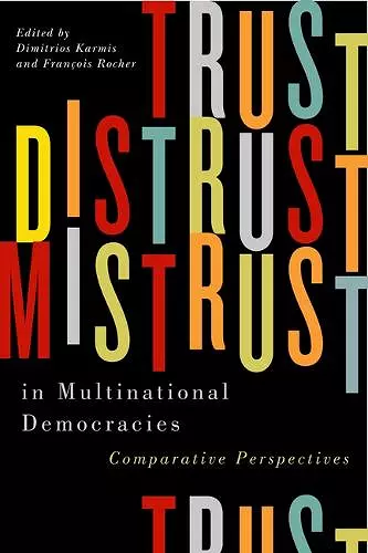 Trust, Distrust, and Mistrust in Multinational Democracies cover