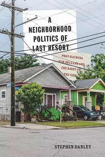 A Neighborhood Politics of Last Resort cover