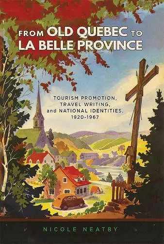 From Old Quebec to La Belle Province cover