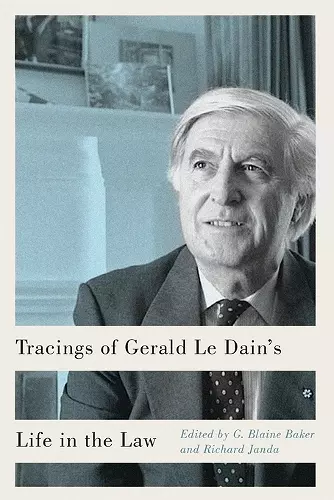 Tracings of Gerald Le Dain's Life in the Law cover