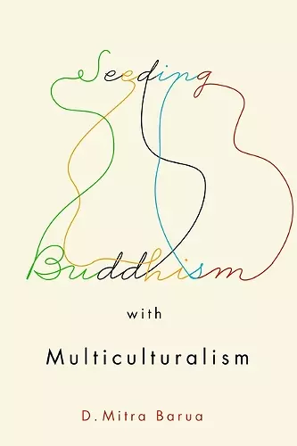 Seeding Buddhism with Multiculturalism cover