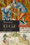 Illustrating El Cid, 1498 to Today cover