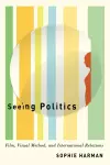 Seeing Politics cover