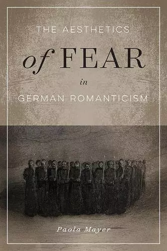 The Aesthetics of Fear in German Romanticism cover