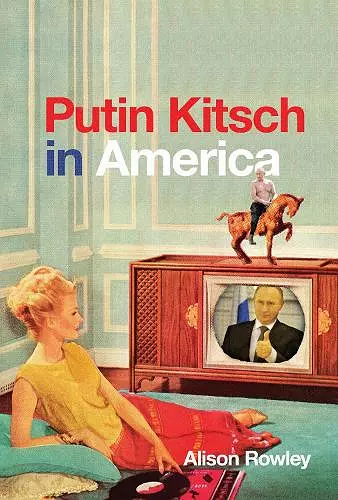 Putin Kitsch in America cover