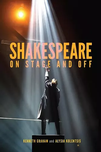 Shakespeare On Stage and Off cover