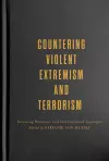 Countering Violent Extremism and Terrorism cover