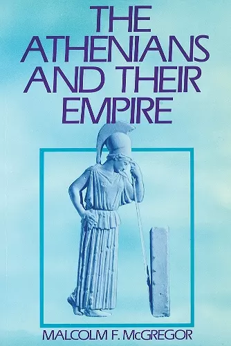 The Athenians and Their Empire cover