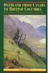 Overland from Canada to British Columbia cover