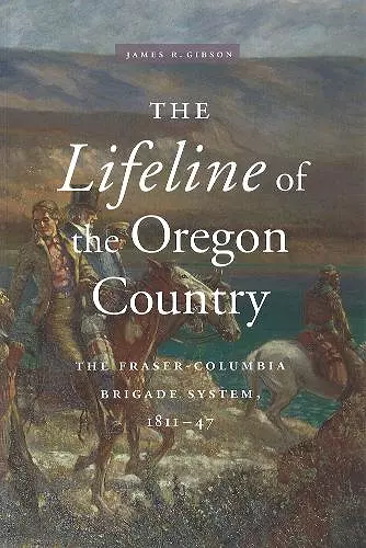 The Lifeline of the Oregon Country cover